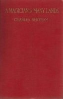 A Magician in Many Lands by Charles Bertram